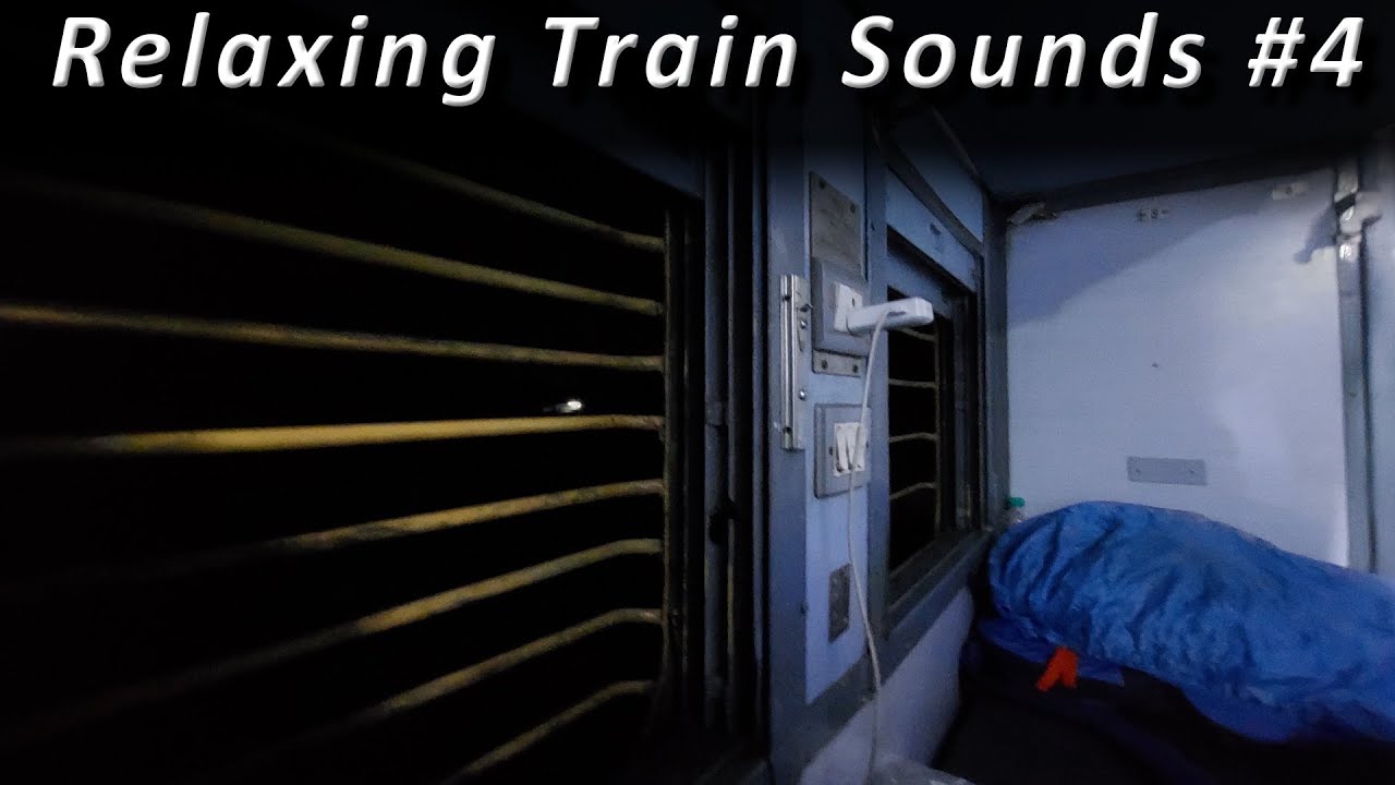 Relaxing Train Journey SOUNDS #4 : Indian Railways