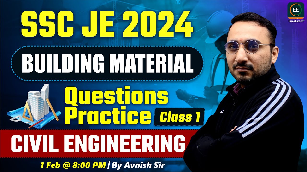 #1 Building Material | SSC je 2024 | Practice Questions | Civil Engineering | By Avnish sir