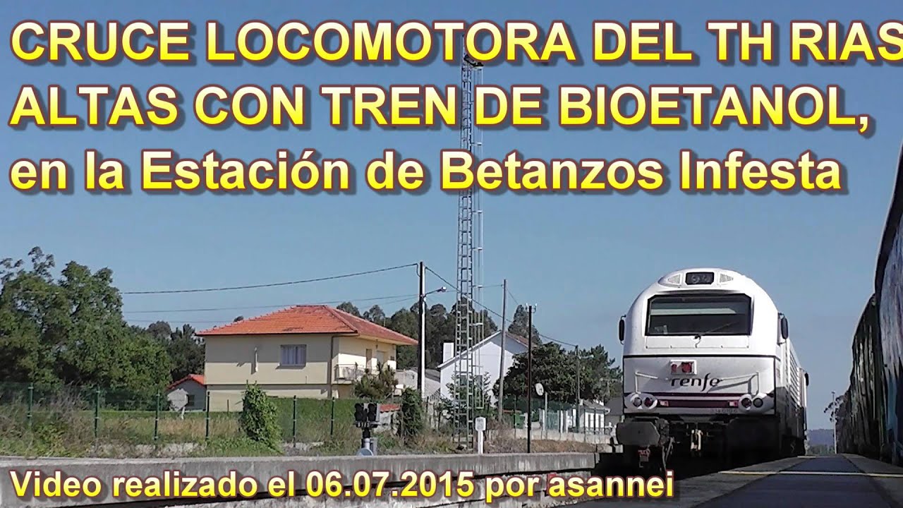 CRUCE LOCOMOTORA 334 DEL  TH CON BIOETANOL EN INFESTA