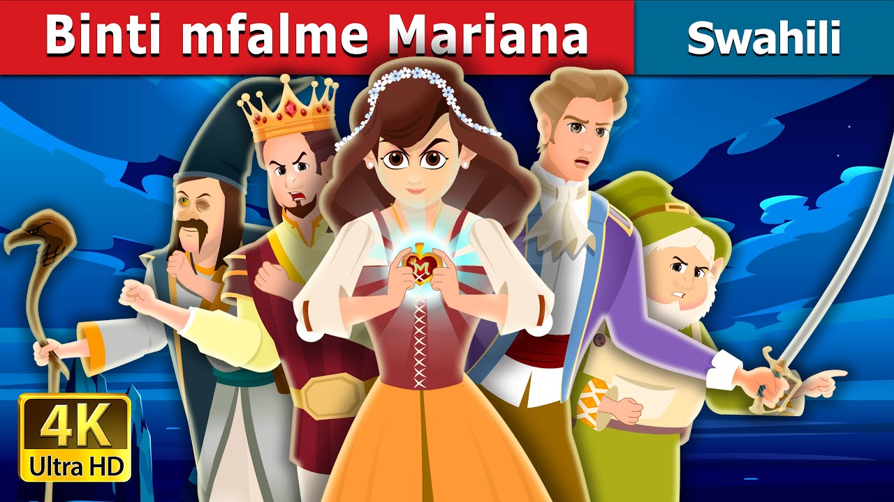 Binti mfalme Mariana | Princesss Mariana | Swahili Fairy Tales