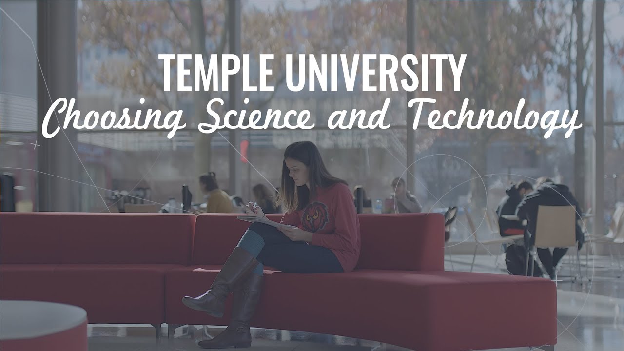 Why Temple University College of Science and Technology?