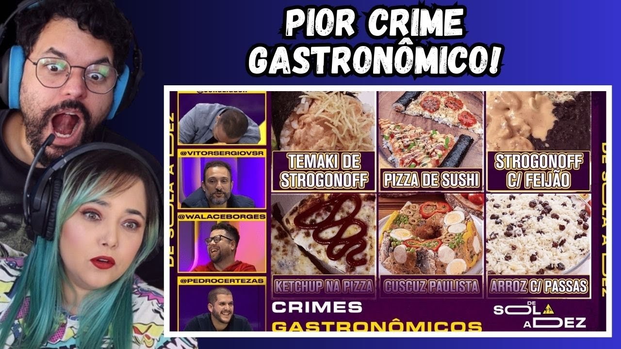 QUAL É O PIOR CRIME GASTRONÔMICO DE TODOS? CRAVAMOS! | DE SOLA A DEZ // REACT