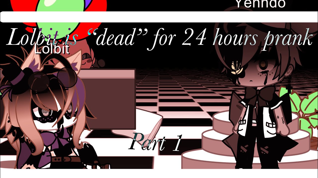 FNaF Gacha Life “Dead prank” Sister location. Maybe a little drama Part 1 | Yenndo x Lolbit |