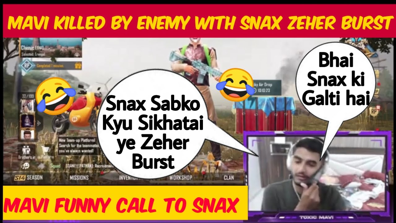 | Mavi Phone Call to snax 😂| Mavi Killed by a enemy with Snax Zeher Burst | Mavi Trolling Snax |