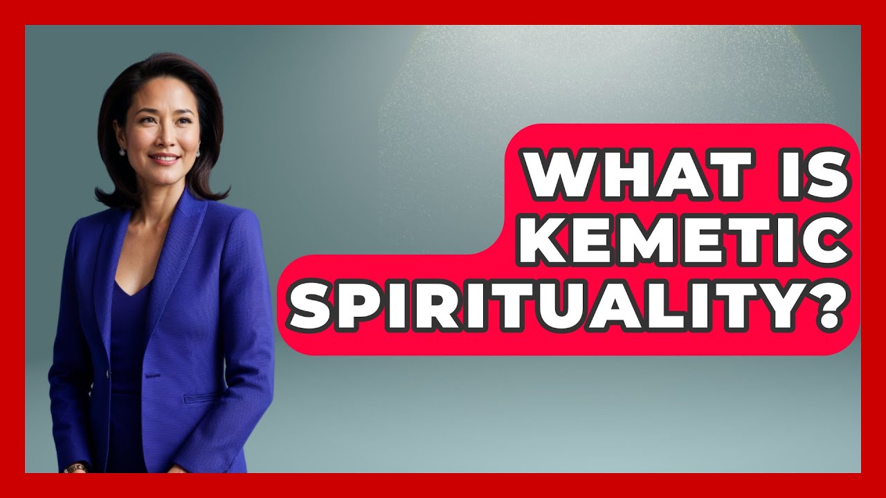 What Is Kemetic Spirituality? - Spiritual Universe Unlocked