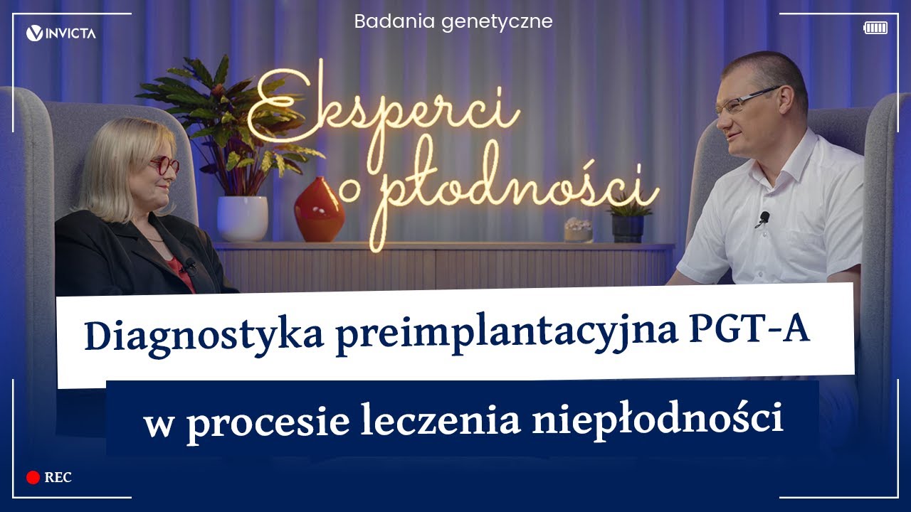 Diagnostyka preimplantacyjna PGT-A w procesie leczenia niepłodności | EoP | Odc. 13