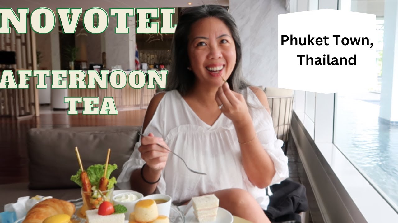 Afternoon Tea | Novotel Phuket Town | Thailand | Lua Lounge