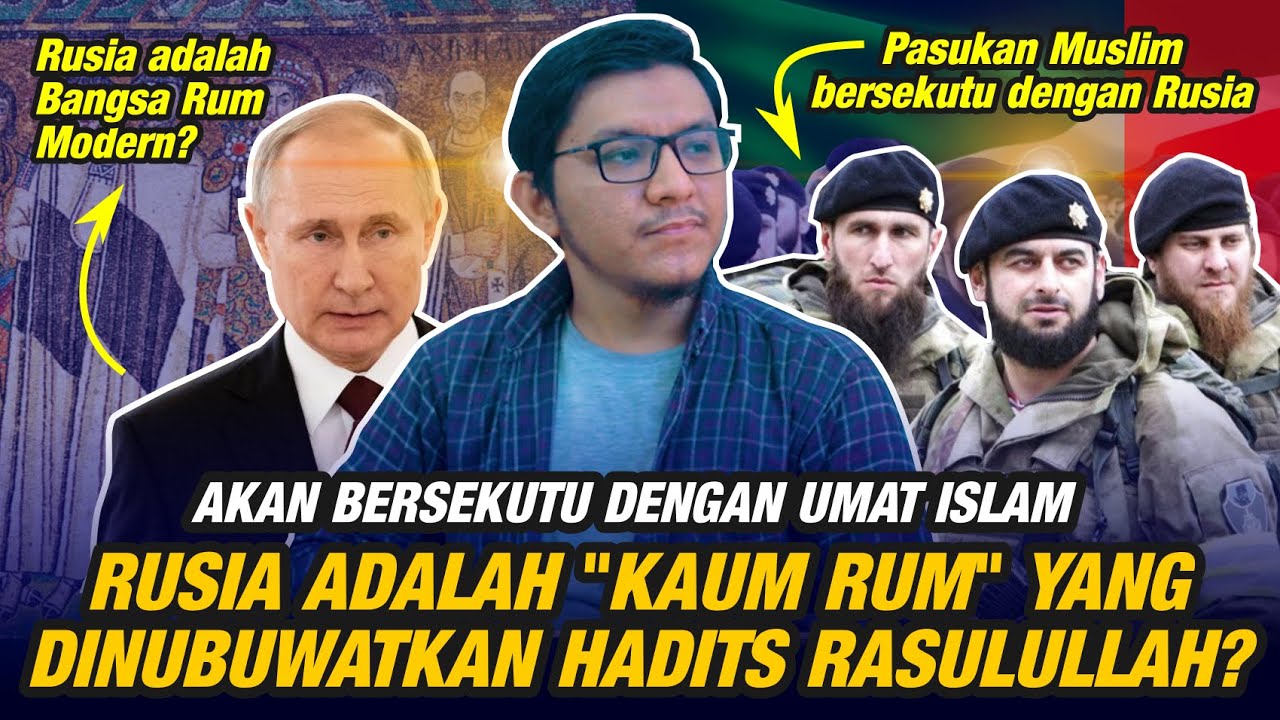 Benarkah Rusia Adalah Bangsa Rum Yang Dinubuwatkan Hadits Rasulullah Tentang Akhir Zaman?