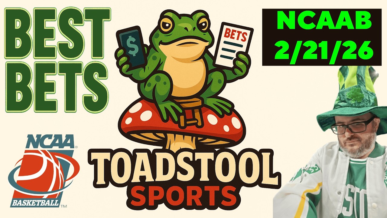 NCAAB Best Bets 2/21/26