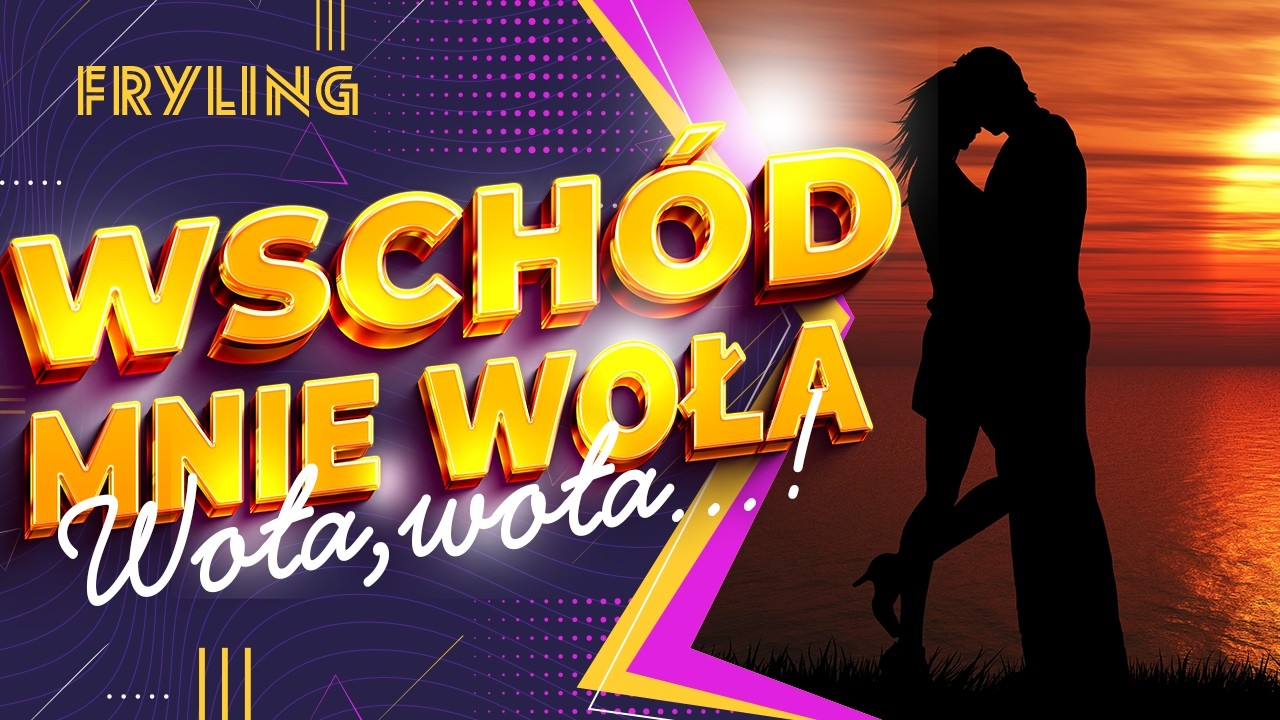 Wschód mnie woła  ❤️ | FRYLING | #Hit na #Wesele i #biesiada #nowość #discopolo #love  #muzyka