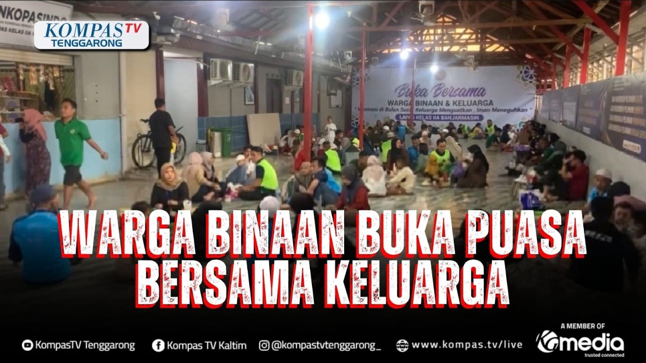 Warga Binaan Buka Puasa Bersama Keluarga