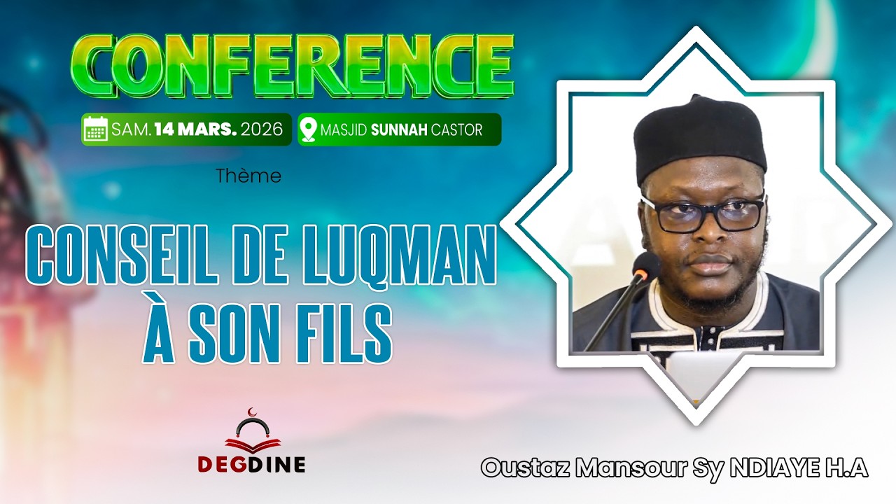 DIRECT Oustaz Mansour Sy NDIAYE Conférence du 14-03-26 | CONSEIL DE LUQMAN À SON FILS
