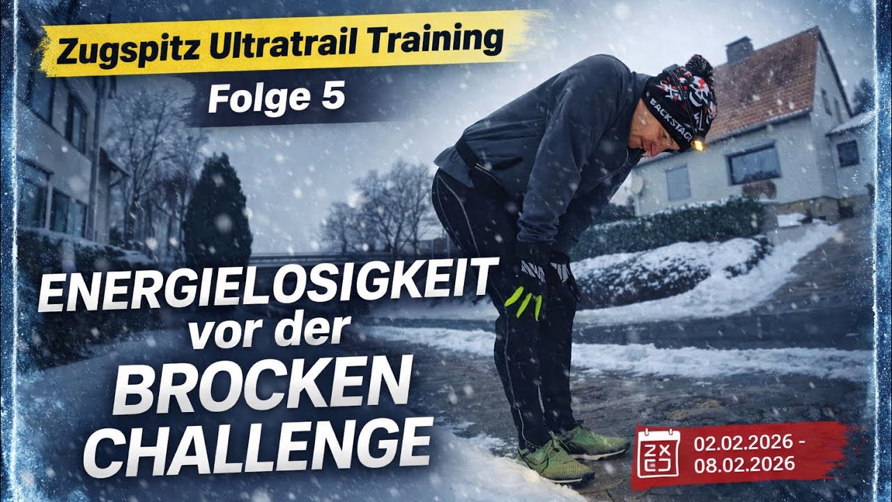 Zugspitz Ultratrail Training 🏔️ – Folge 5: Energielosigkeit vor der Brocken Challenge