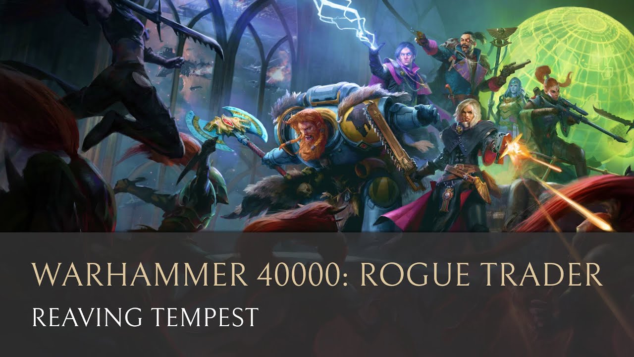 Warhammer 40,000: Rogue Trader (OST) - Reaving Tempest