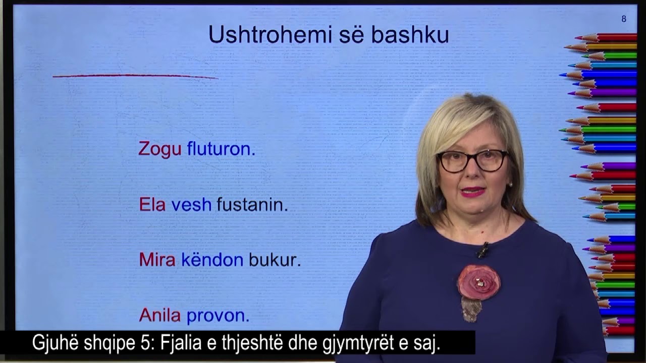 Gjuhë shqipe 5- Fjalia e thjeshtë dhe gjymtyrët e saj.