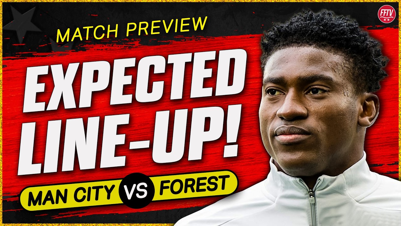 Is It Time For Taiwo? Free Hit Against The 115? Manchester City vs Nottingham Forest Match Preview