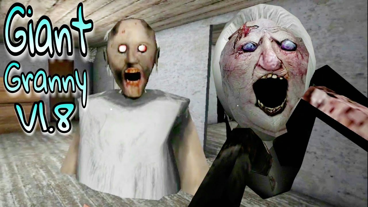 Giant Granny Version 1.8 Full Gameplay