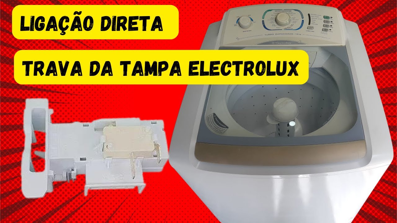 ✔️🔴COMO ELIMINAR A TRAVA DA TAMPA DE MÁQUINA DE LAVAR ROUPAS ELECTROLUX LT15F,LT12F,LTC15,LTD13 E15