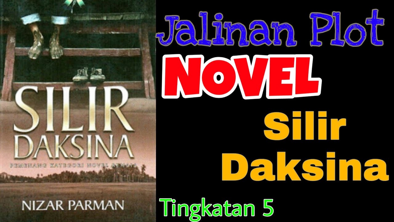 Short video- Jalinan Plot Novel Silir Daksina Tingkatan 5