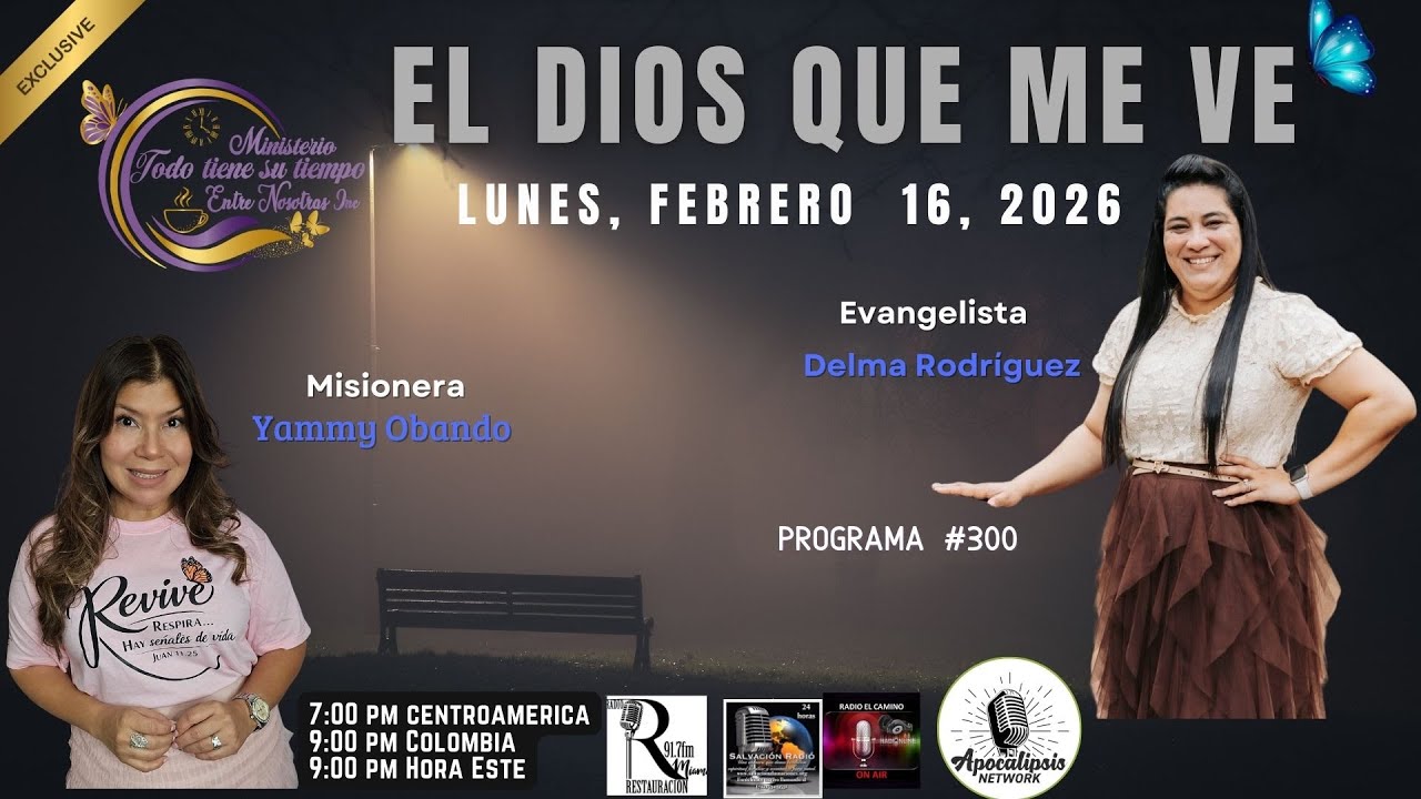 #TTSTEN300 – El Dios que Me Ve – Evangelista Delma Rodríguez ✨