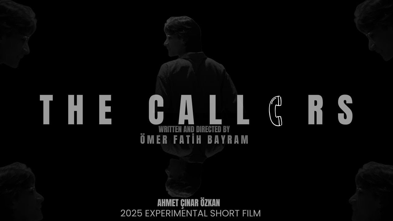 THE CALLERS - EXPERIMENTAL SHORT MOVIE