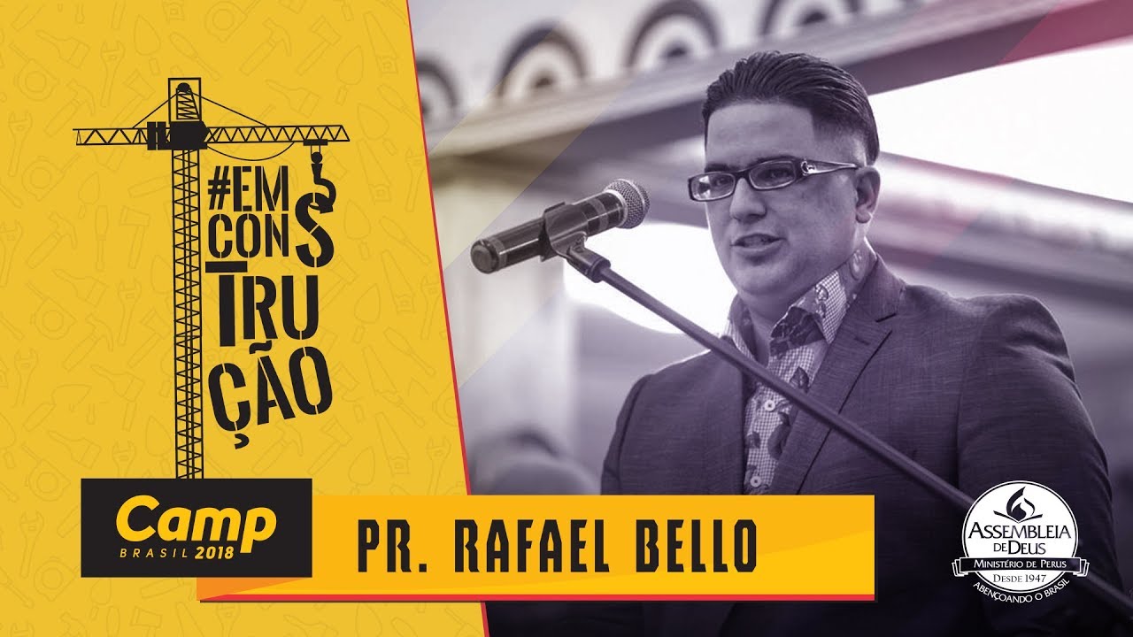 CAMP Brasil 2018: Pr. Rafael Bello