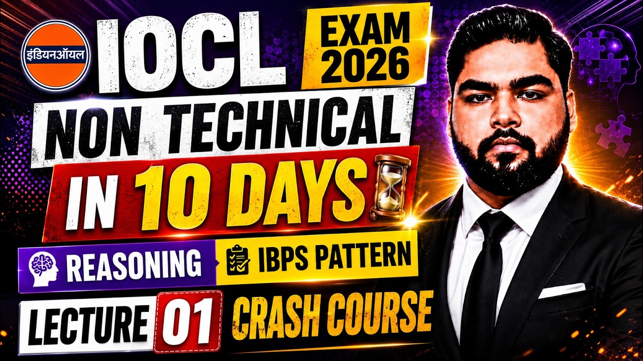 IOCL Exam Non Tech Preparation | IOCL Exam Reasoning | IOCL PYQS | IOCL Crash Course