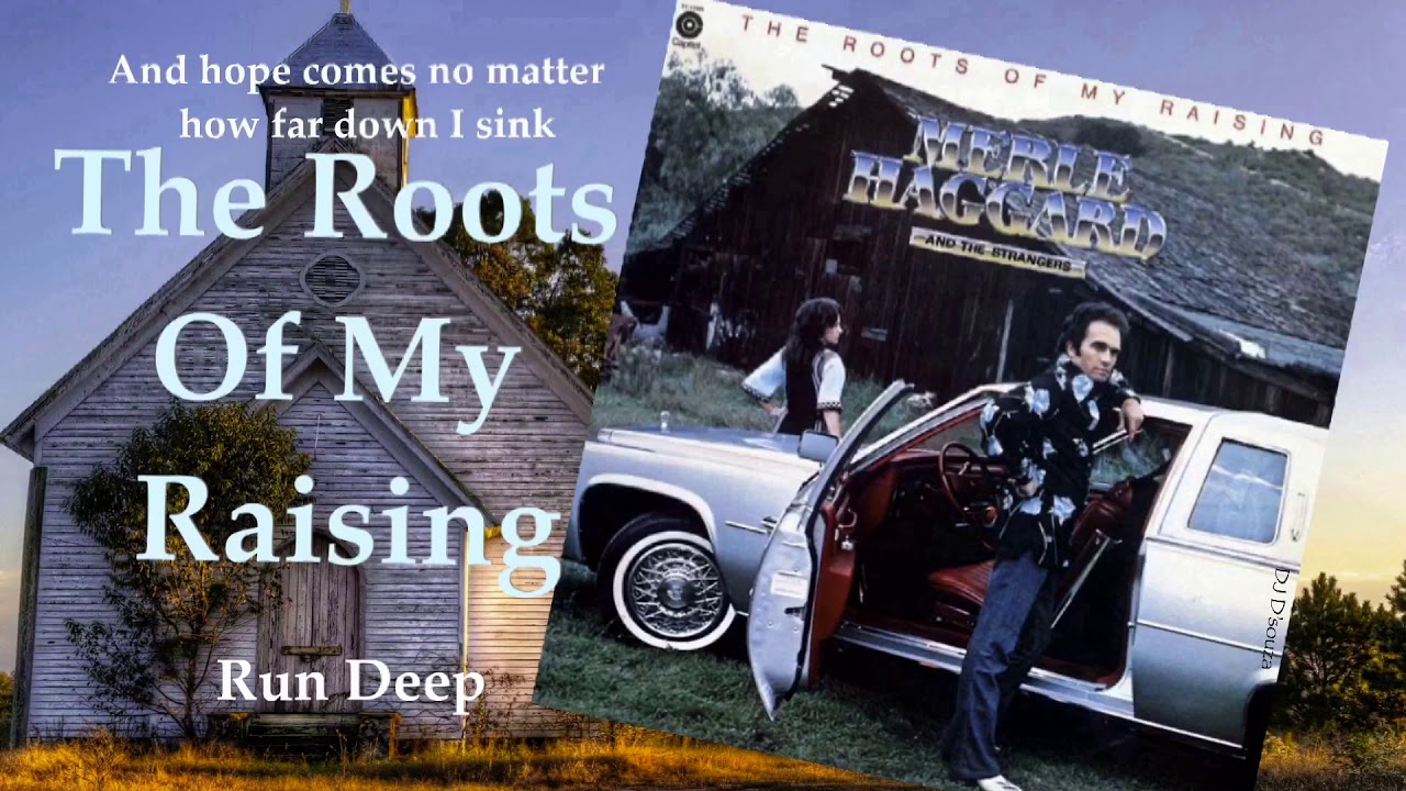 Merle Haggard - The Roots Of My Raising (1976)