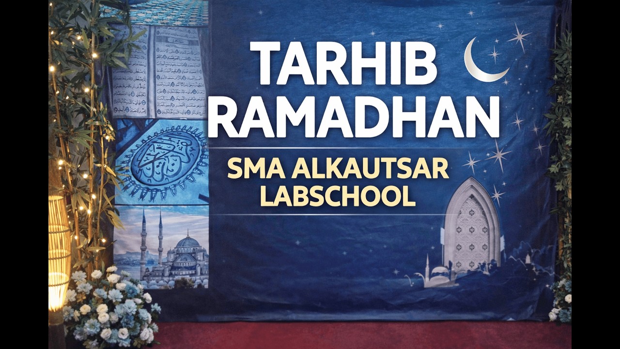 Tarhib Ramadhan SMA Alkautsar