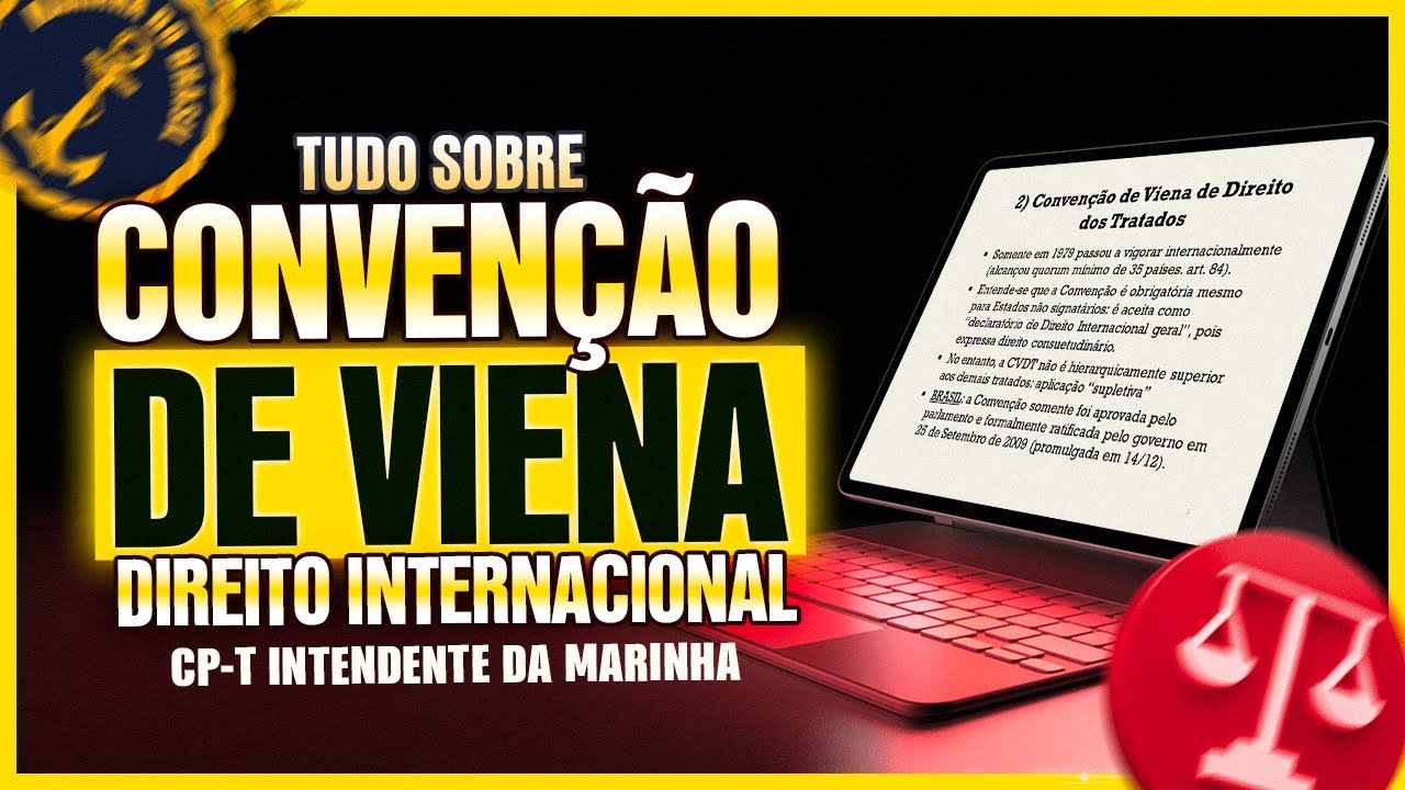 Convenção de Viena | Direito Internacional | Intendente da Marinha | CP-T