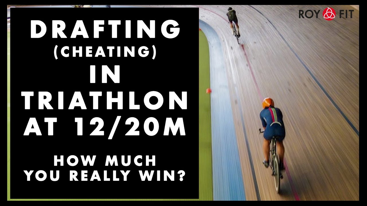 Drafting (cheating) in Triathlon at 12/20m - how much you really win?