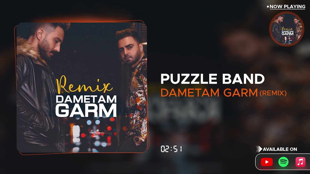 Puzzle Band - Dametam Garm | Remix ( پازل بند - دمتم گرم )