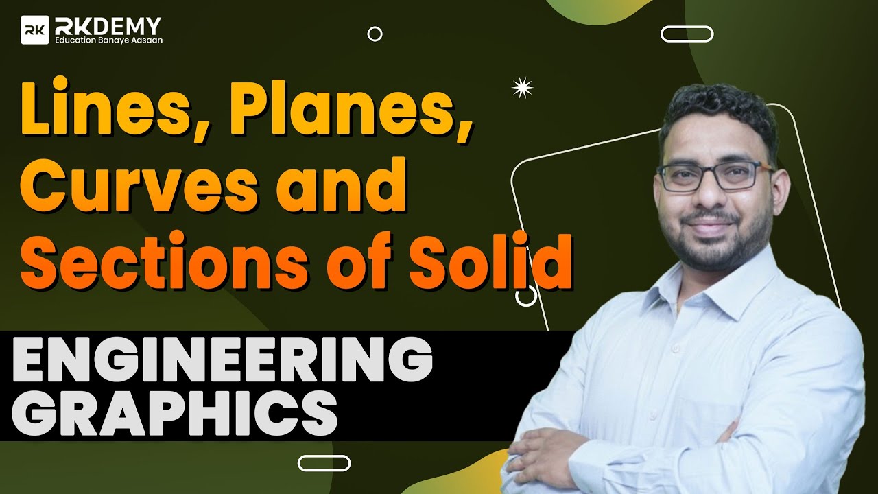 Lines, Planes, Curves & Section of Solids |   ENGINEERING GRAPHICS | AJIT SIR | RKDEMY
