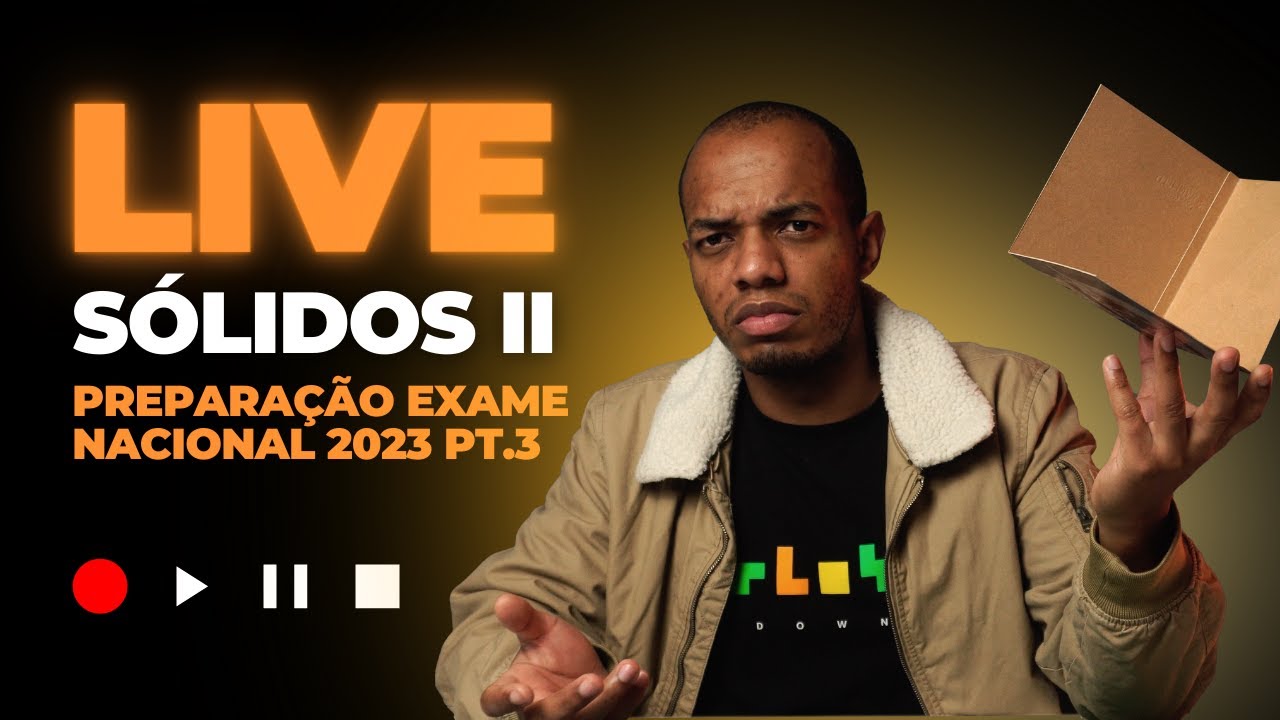 SÓLIDOS II - Preparação Exame Nacional GDA [2023] #03