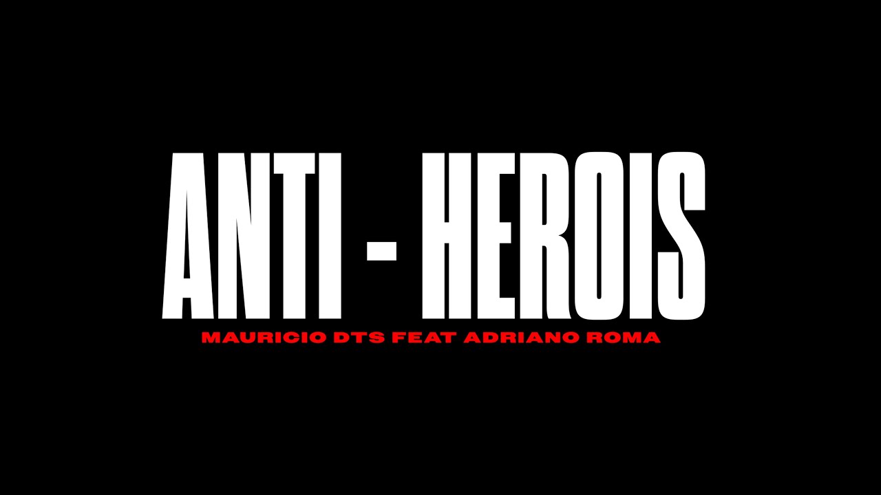 Mauricio DTS Feat. Adriano Roma - Anti-Herois