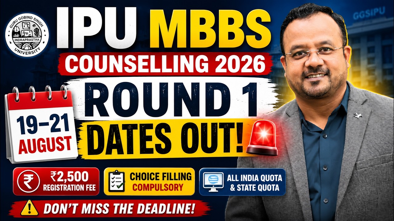 IPU MBBS Counselling 2026 &ndash; Round 1 Dates, Registration & Choice Filling