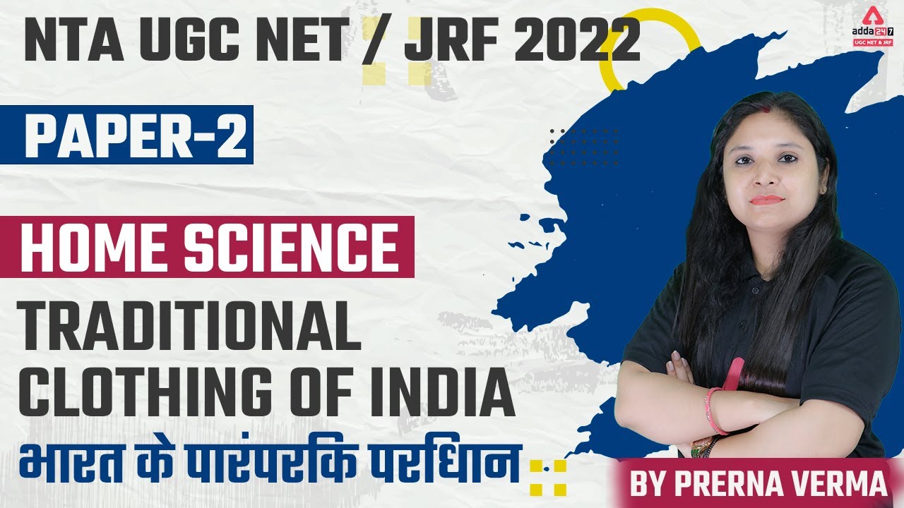 UGC NET Home Science Questions | Traditional Clothing of India For UGC NET Exam | By Prerna Verma
