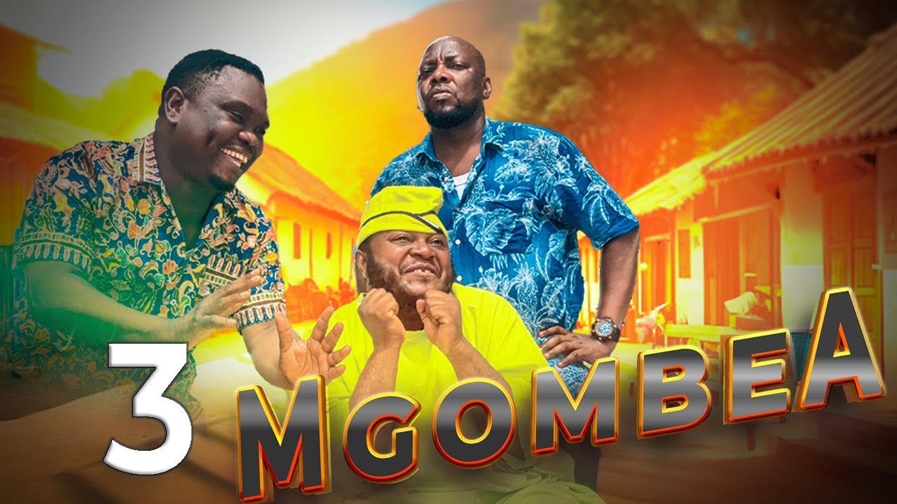 MGOMBEA |3| MKOJANI,SAMOFI,HAJIADAM
