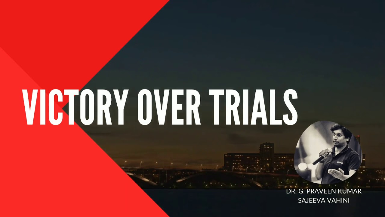 Victory over Trials | Jer 17:7 | Dr G Praveen Kumar | Sajeeva Vahini | English Motivational Devotion