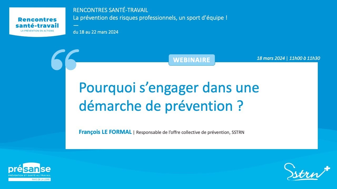 Webinaire : pourquoi s'engager dans une demarche de prevention ?