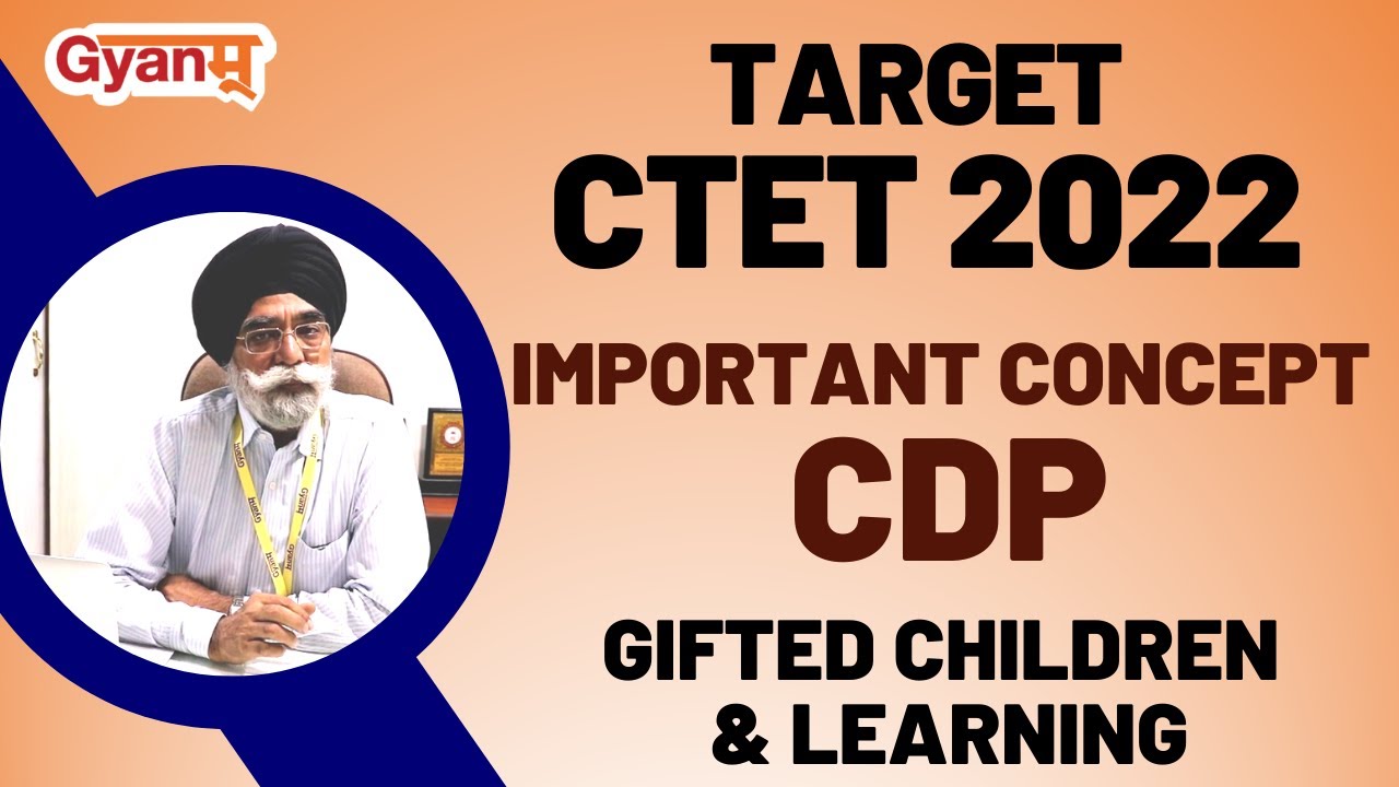 CTET Recruitment 2022 | Important Concepts Of CDP | Gifted Children & Learning | By VMS GROVER SIR
