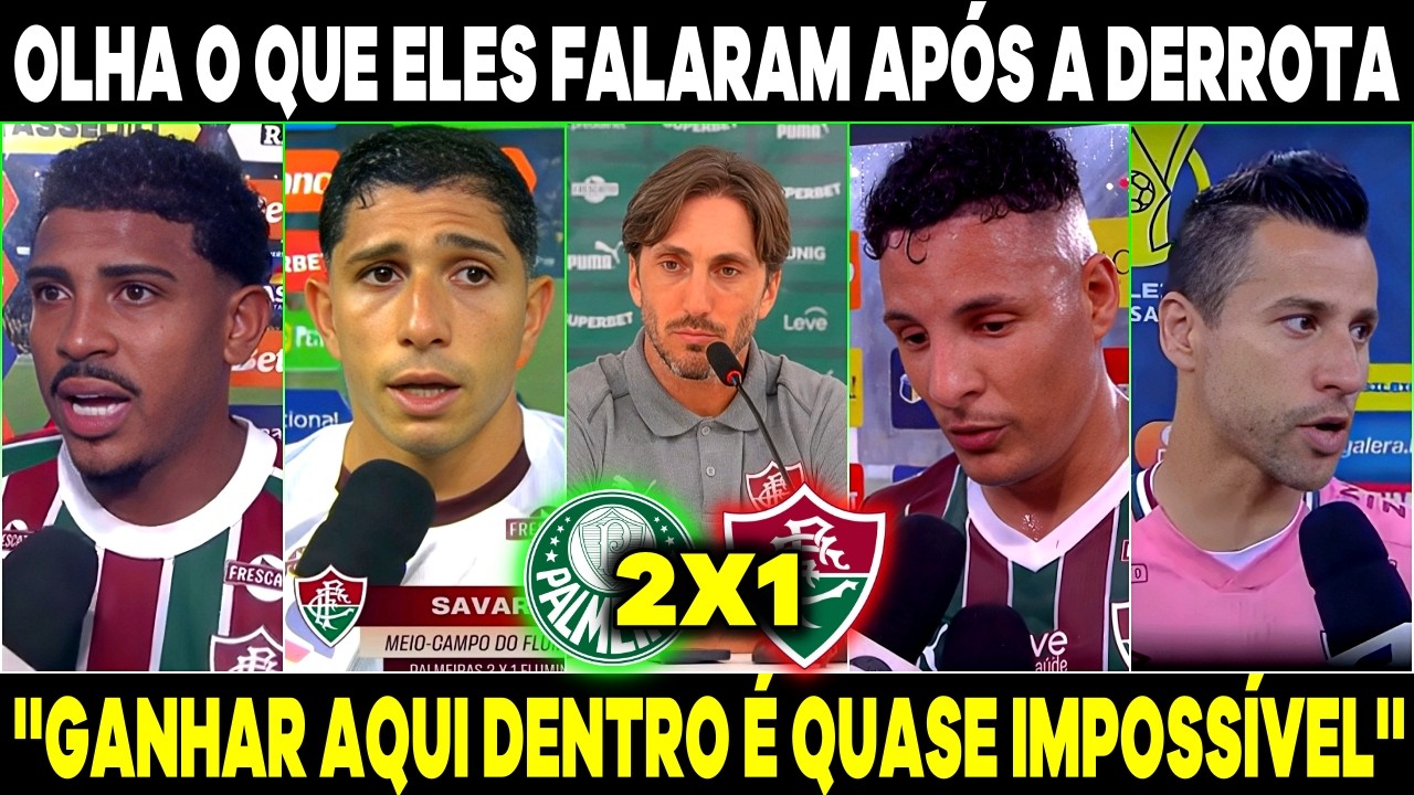 OLHA O QUE OS JOGADORES DO FLUMINENSE FALARAM APÓS A DERROTA PARA O VERDÃO! ''MERECERAM A VITÓRIA''