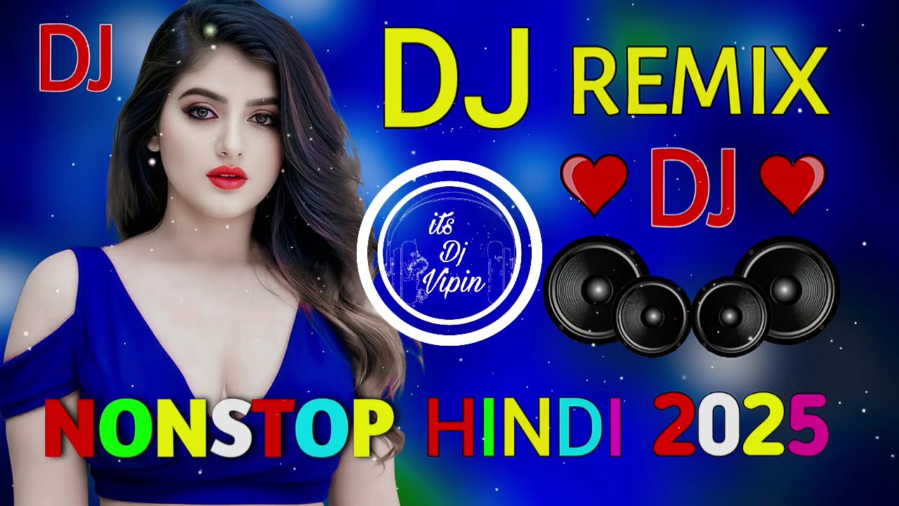 New Hindi Dj Song 💙Best Hindi Old Dj Remix 🥀 Bollywood Nonstop Dj Song ❤️‍🔥2025 Dj Song New Dj Remix