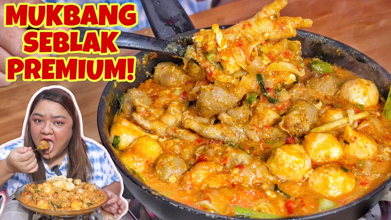 PESTA SEBLAK!! MUKBANG SEBLAK PREMIUM BIKIN SENDIRI 😋