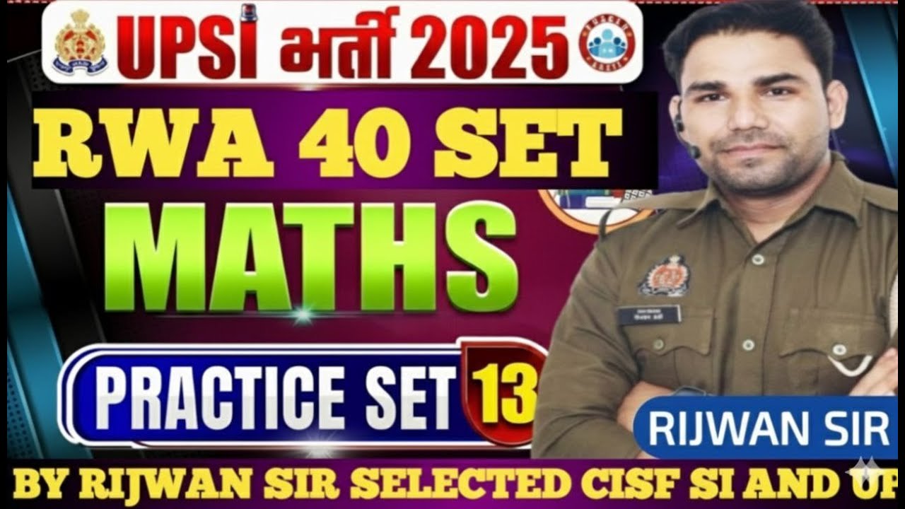 RWA UPSI BOOSTER PRACTICE SET -13FULL SOLUTION BY RIJWAN SIR SELECTED
