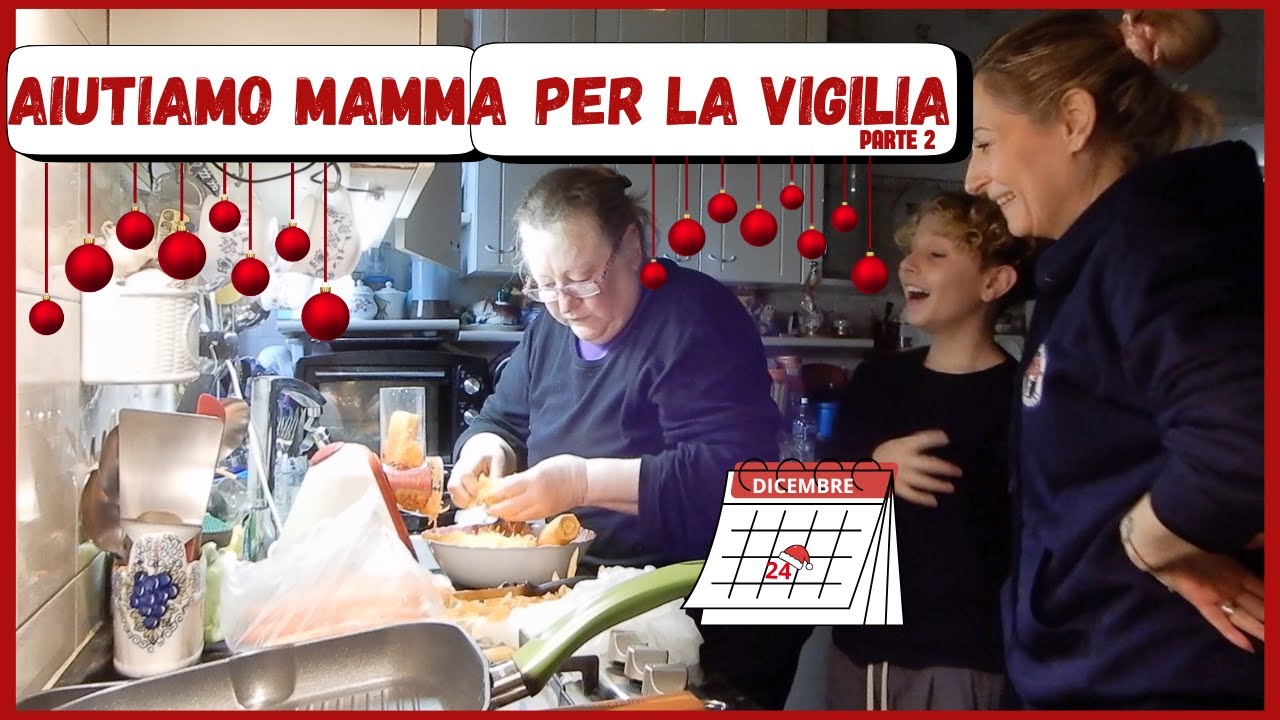 AIUTIAMO MAMMA PER LA VIGILIA* PRIMA SILVIATA  FATTA* missgerberina Vlogmas 24 dicembre