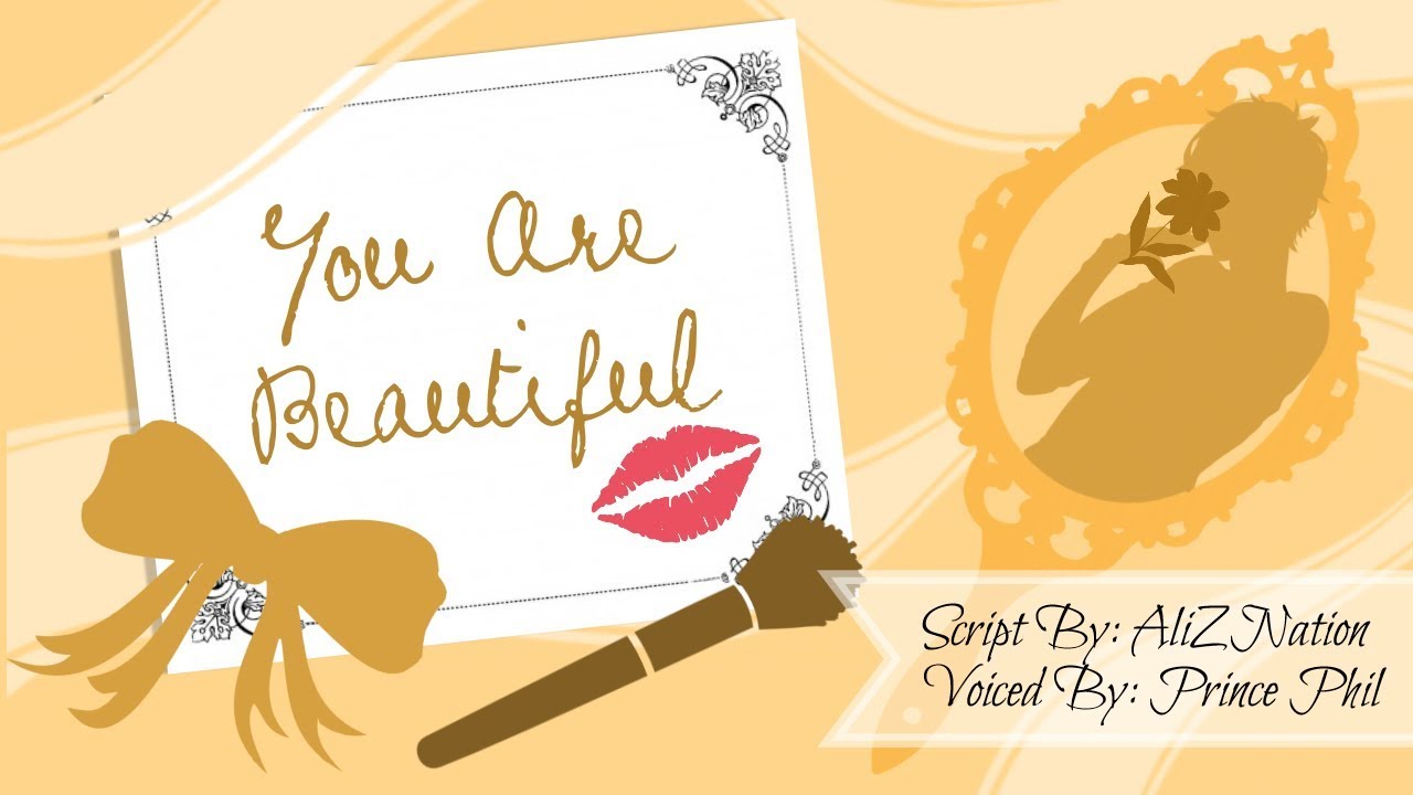 You Are Beautiful - Boyfriend Audio Roleplay (Gender Neutral Oriented)