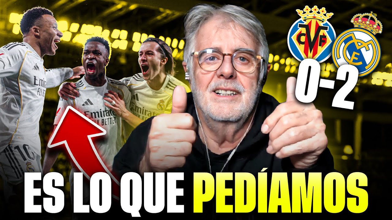 EL MEJOR PARTIDO EN MUCHO TIEMPO | VILLAREAL 0-2 REAL MADRID