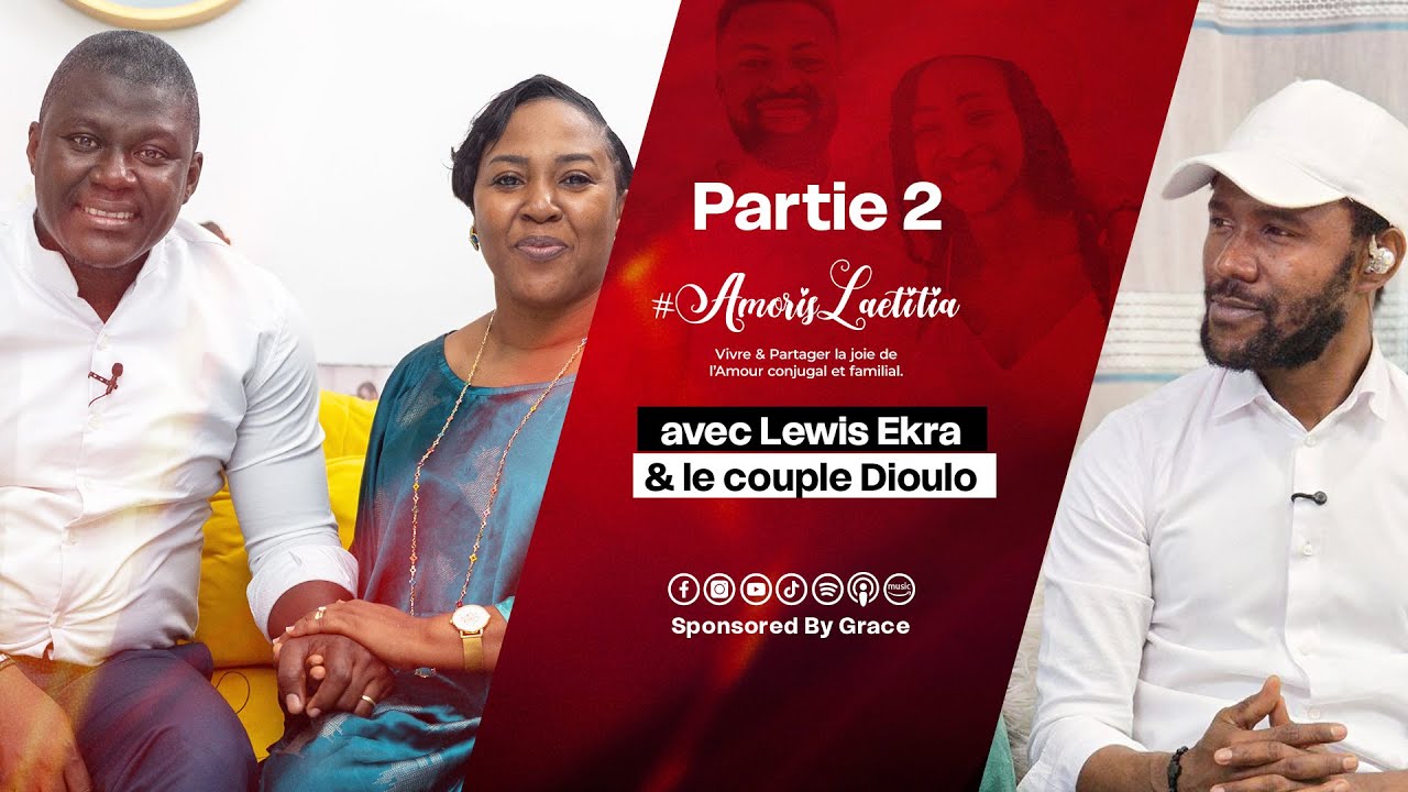 Couple Dioulo - Amoris Laetitia - Partie 2