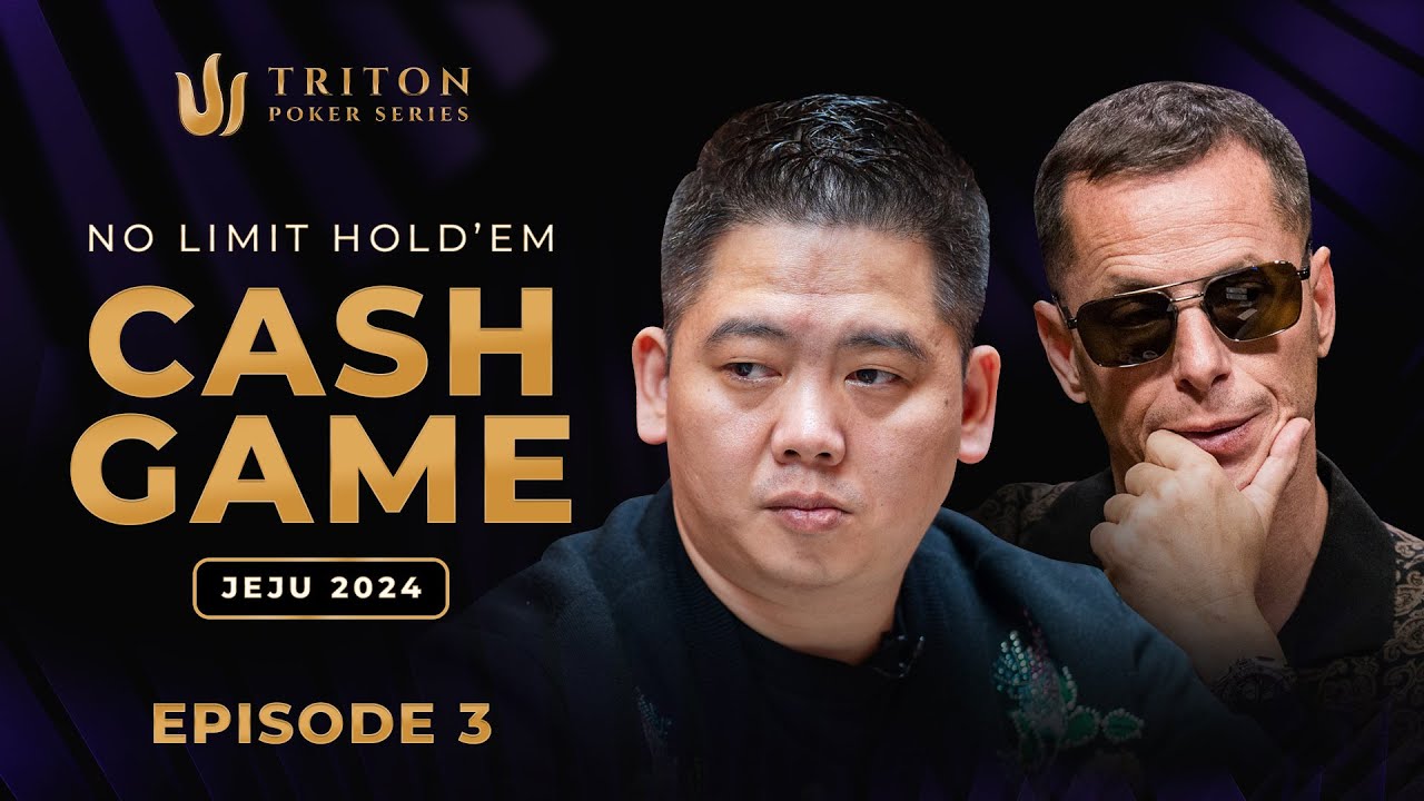 Triton Poker Jeju 2024: No Limit Hold'em CASH GAME Episode 3 – Part 2 | $300K Buy-In